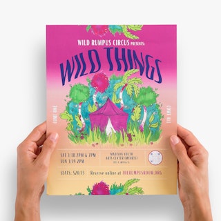 Two hands holding an event flyer printed with Wild Rumpus Circus Presents Wild Things.