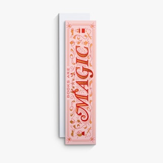 Two bookmarks overlapping each other with Books Are Magic in pink, red and gold foil on the front.