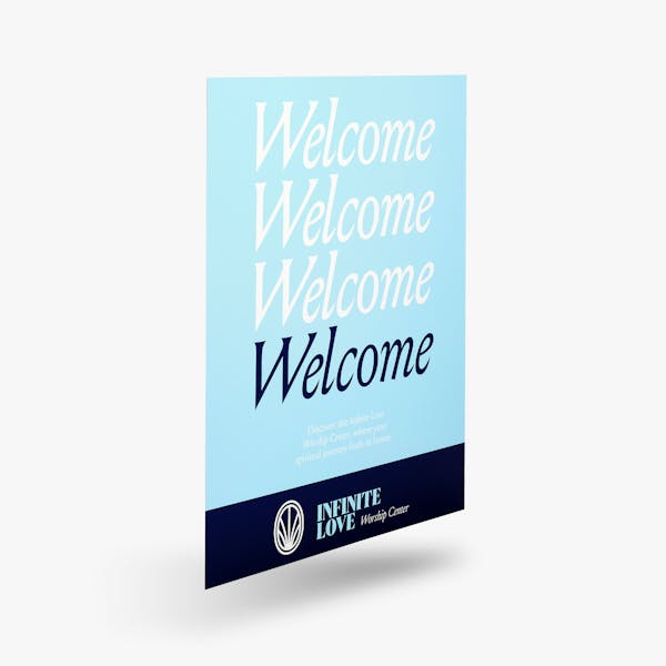 A church styrene sign printed with Welcome and Infinite Love Worship Center in light and dark blue.
